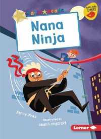 Nana Ninja (Early Bird Readers -- Gold (Early Bird Stories (Tm)))