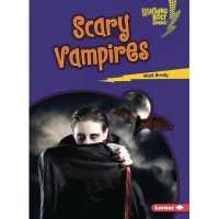 Scary Vampires (Lightning Bolt Books - Spooked!)