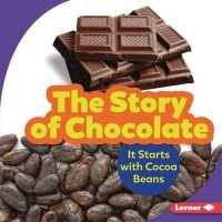 The Story of Chocolate (Step by Step)