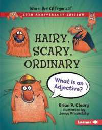Hairy, Scary, Ordinary, 20th Anniversary Edition : What Is an Adjective? (Words Are Categorical (R) (20th Anniversary Editions)) （Revised Library Binding）