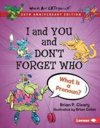 I and You and Don't Forget Who, 20th Anniversary Edition : What Is a Pronoun? (Words Are Categorical (R) (20th Anniversary Editions)) （Revised Library Binding）