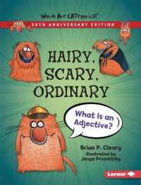 Hairy, Scary, Ordinary, 20th Anniversary Edition : What Is an Adjective? (Words Are Categorical (R) (20th Anniversary Editions)) （Revised）