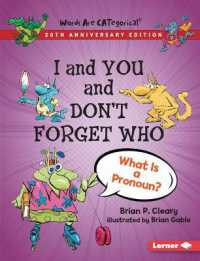 I and You and Don't Forget Who, 20th Anniversary Edition : What Is a Pronoun? (Words Are Categorical (20th Anniversary Editions)) （20th Anniversary）