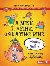 A Mink, a Fink, a Skating Rink, 20th Anniversary Edition : What Is a Noun? (Words Are Categorical (R) (20th Anniversary Editions)) （Revised）
