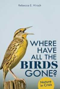 Where Have All the Birds Gone? : Nature in Crisis （Library Binding）