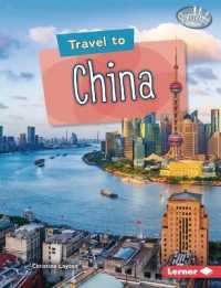 Travel to China (Searchlight Books — World Traveler) （Library Binding）