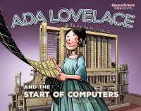 Ada Lovelace and the Start of Computers (Graphic Science Biographies) （Library Binding）
