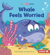Whale Feels Worried (Emotion Ocean) （Library Binding）