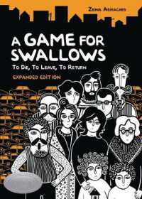 A Game for Swallows: To Die, to Leave, to Return : Expanded Edition