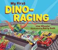 My First Dino-Racing (Dino Board Books) （Board Book）