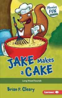 Jake Makes a Cake : Long Vowel Sounds (Phonics Fun)