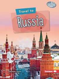 Travel to Russia (Searchlight Books — World Traveler)