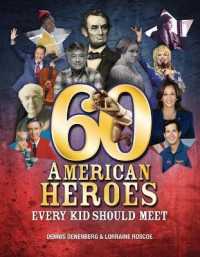 60 American Heroes Every Kid Should Meet （Library Binding）