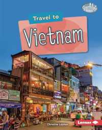 Travel to Vietnam (Searchlight Books — World Traveler) （Library Binding）
