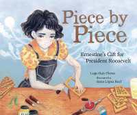 Piece by Piece : Ernestine's Gift for President Roosevelt