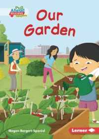 Our Garden (I Care (Pull Ahead Readers People Smarts -- Fiction))