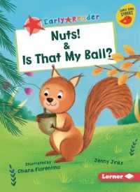 Nuts! & Is That My Ball? (Early Bird Readers -- Red (Early Bird Stories (Tm)))