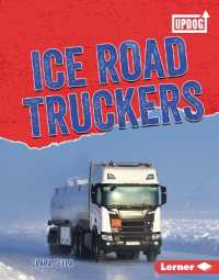 Ice Road Truckers (Dangerous Jobs (Updog Books )) （Library Binding）