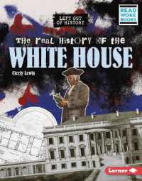 The Real History of the White House (Left Out of History (Read Woke Books)) （Library Binding）