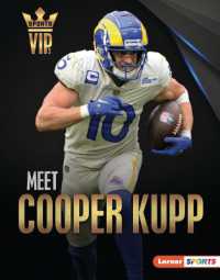 Meet Cooper Kupp : Los Angeles Rams Superstar (Sports Vips (Lerner (Tm) Sports)) （Library Binding）