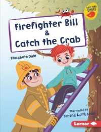 Firefighter Bill & Catch the Crab (Early Bird Readers -- Red (Early Bird Stories (Tm))) （Library Binding）