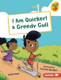 I Am Quicker! & Greedy Gull (Early Bird Readers -- Red (Early Bird Stories (Tm))) （Library Binding）