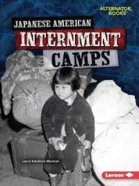 Japanese American Internment Camps (Heroes of World War II (Alternator Books (R) ))