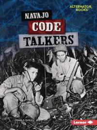 Navajo Code Talkers (Heroes of World War II (Alternator Books ))