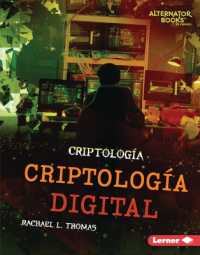 Criptología Digital (Digital Cryptology) (Criptología (Cryptology) (Alternator Books (R) En Español)) （Library Binding）