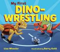 My First Dino-Wrestling (Dino Board Books) （Board Book）