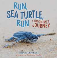 Run, Sea Turtle, Run : A Hatchling's Journey