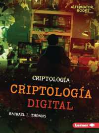 Criptolog�a Digital (Digital Cryptology) (Criptolog�a (Cryptology) (Alternator Books (R) En Espa�ol))