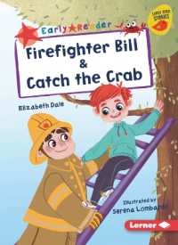 Firefighter Bill & Catch the Crab (Early Bird Readers -- Red (Early Bird Stories (Tm)))