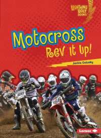 Motocross : REV It Up! (Lightning Bolt Books (R) -- Dirt Bike Zone