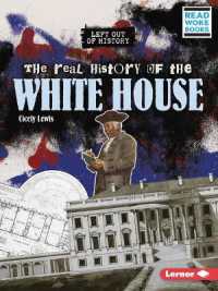 The Real History of the White House (Left Out of History (Read Woke Books))