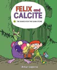 The Search for the Slimy Stone : Book 3 (Felix and Calcite) （Library Binding）