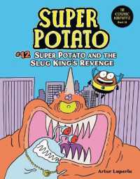 Super Potato and the Slug King's Revenge : Book 12 (Super Potato) （Library Binding）