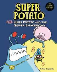 Super Potato and the Sewer Smackdown : Book 13 (Super Potato) （Library Binding）