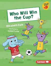Who Will Win the Cup? (Early Bird Readers -- Yellow (Early Bird Stories (Tm))) （Library Binding）