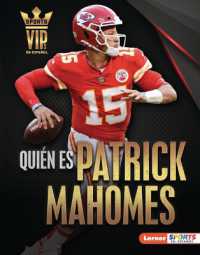 Qui�n Es Patrick Mahomes (Meet Patrick Mahomes) : Superestrella de Kansas City Chiefs (Kansas City Chiefs Superstar) (Personalidades del Deporte (Sports Vips) (Lerner (Tm) Sports En Espa�ol)) （Library Binding）