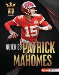 Quién es Patrick Mahomes (Meet Patrick Mahomes) : Superestrella de Kansas City Chiefs (Kansas City Chiefs Superstar) (Personalidades del deporte (Sports Vips) (Lerner Sports en español)) （Library Binding）