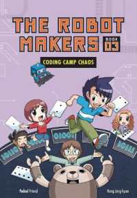 Coding Camp Chaos : Book 3 (The Robot Makers) （Library Binding）
