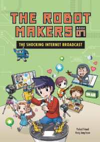 The Shocking Internet Broadcast : Book 7 (The Robot Makers) （Library Binding）