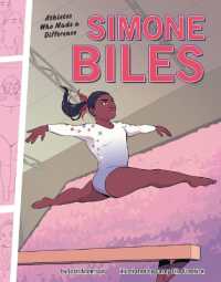 Simone Biles : Athletes Who Made a Difference (Athletes Who Made a Difference) （Library Binding）