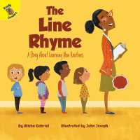 The Line Rhyme : A Story about Learning New Routines Volume 4 (Playing and Learning Together)