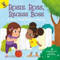 Rosie Ross, Recess Boss : A Story about Problem Solving Volume 10 (Playing and Learning Together)