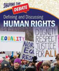 Defining and Discussing Human Rights (Shaping the Debate)