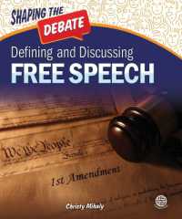 Defining and Discussing Free Speech (Shaping the Debate)