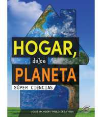 Hogar, Dulce Planeta : Home Sweet Planet (Súper Ciencias)
