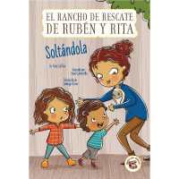 Soltándola : Letting Go (Remy and Ruby's Rescue Ranch)